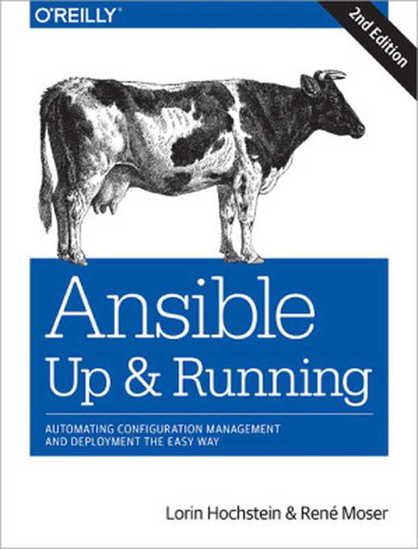 Ansible： Up and Running（Lorin Hochstein， Rene Moser）（O’Reilly Media 2017）