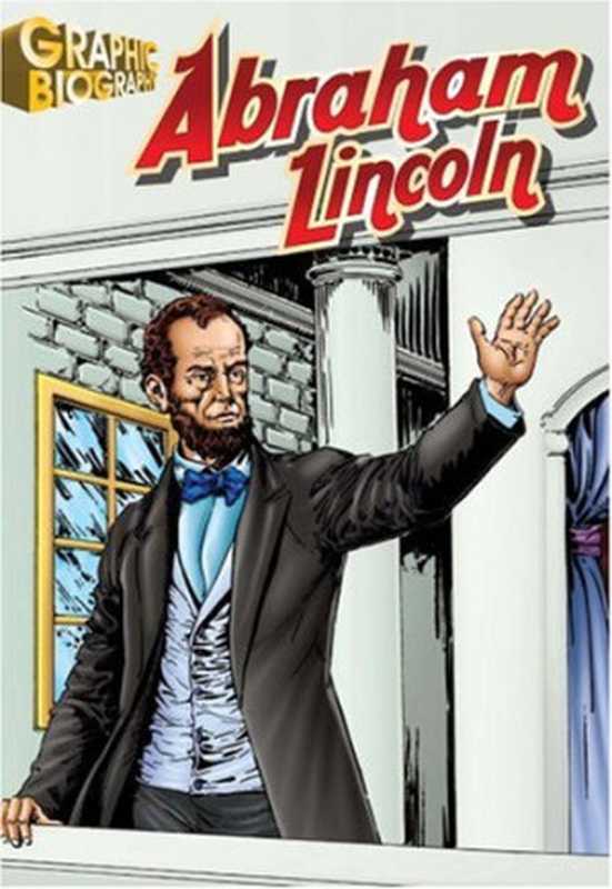 Abraham Lincoln  Graphic Biography（Saddleback Educational Publishing）（Saddleback Educational Publishing 2008）