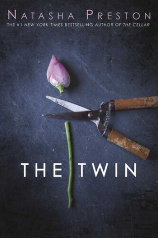 The Twin（Natasha Preston [Preston， Natasha]）（Random House Children