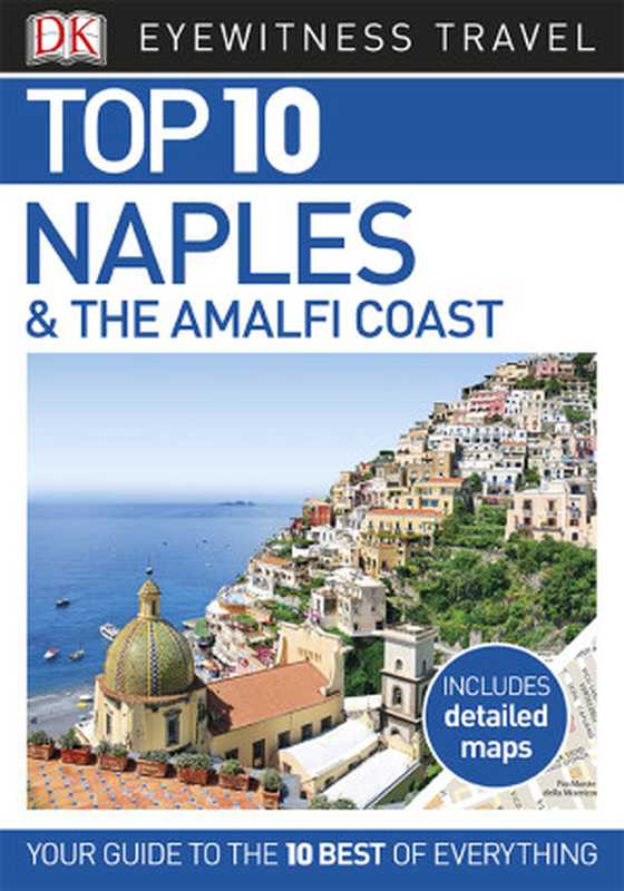 Top 10 Naples and the Amalfi Coast（DK Travel）（Dorling Kindersley Ltd）