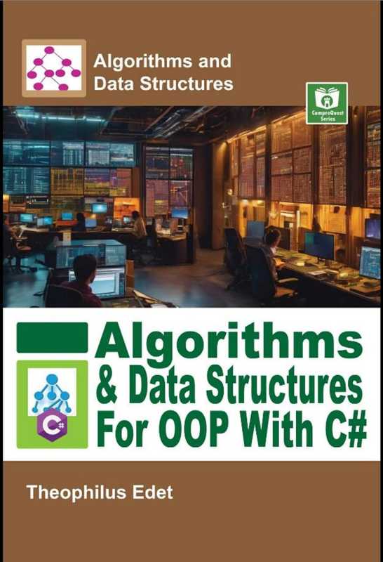 Algorithms and Data Structures for OOP With C#（Theophilus Edet）（2023）