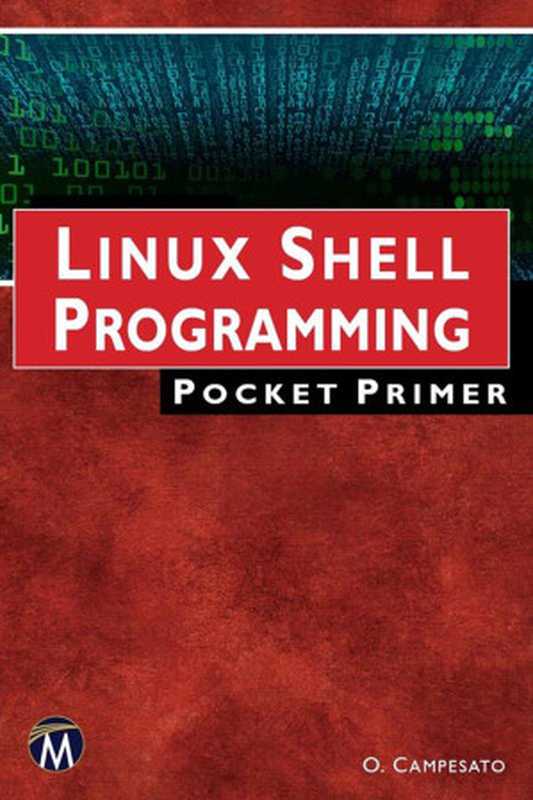 Linux Shell Programming： Pocket Primer（Oswald Campesato）（Mercury Learning and Information 2023）