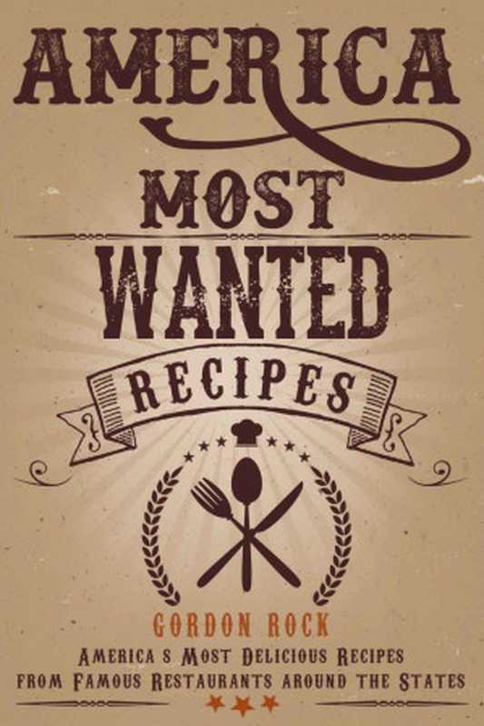 America Most Wanted Recipes： America