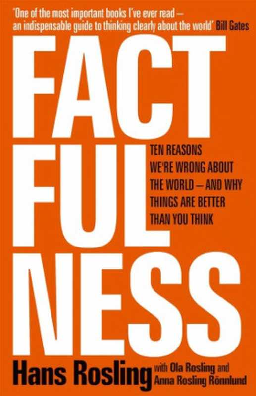 Factfulness： Ten Reasons We