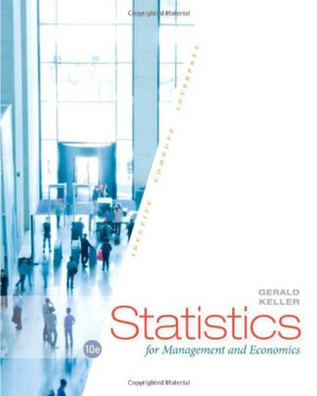 Statistics for Management and Economics（Gerald Keller）（Cengage Learning 2014）