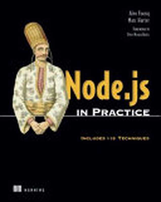 Node.js in Practice（Alex Young， Marc Harter）（Manning Publications 2014）