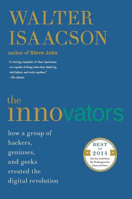 The Innovators（Walter Isaacson）（Simon & Schuster UK 2014）