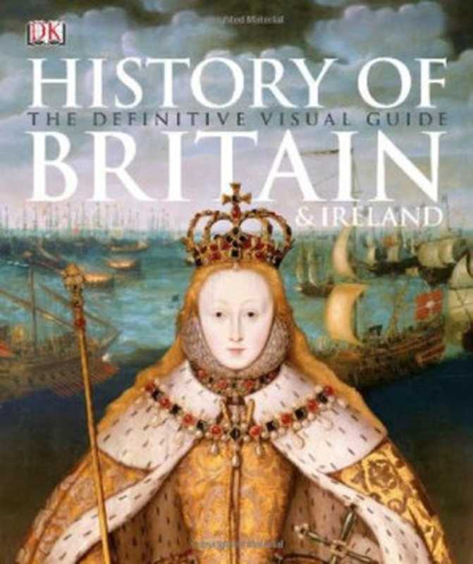 History of Britain & Ireland（DK）（DK Publishing 2012）