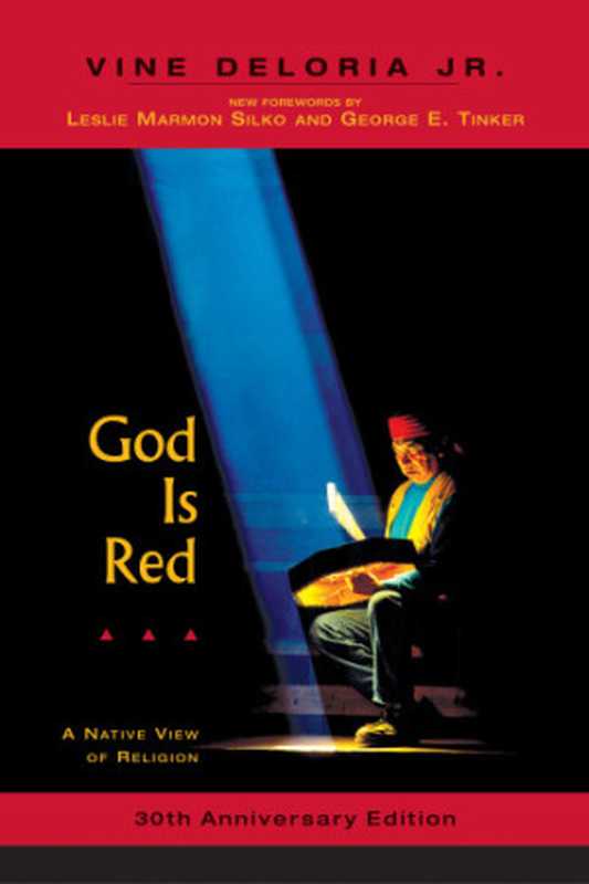 God is red： a native view of religion（Jr， Vine Deloria）（Fulcrum Publishing; Fulcrum Pub.， North American Press 1993）