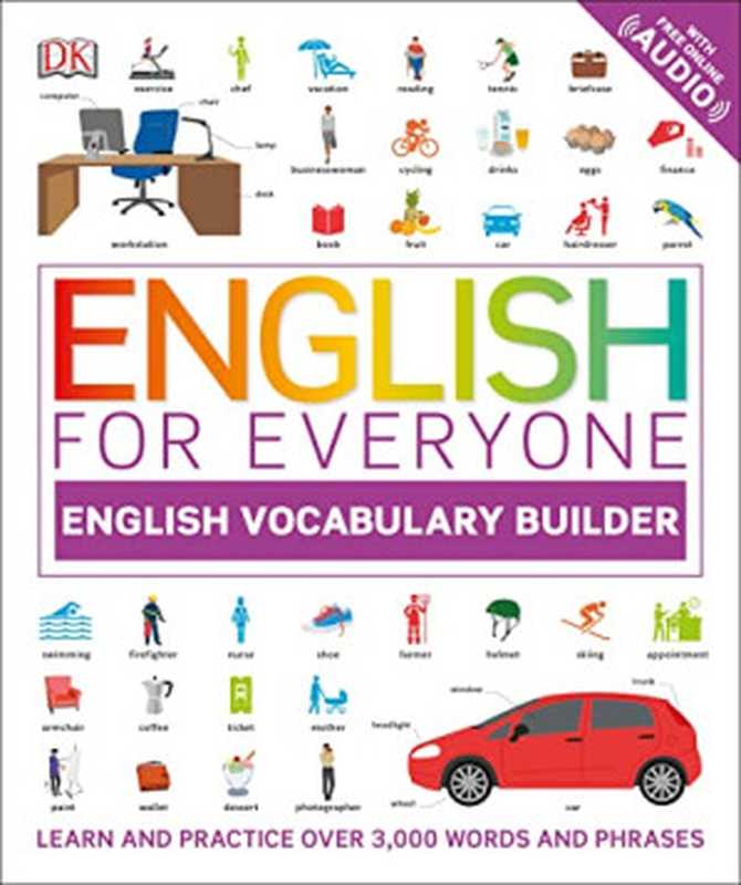 English for Everyone  English Vocabulary Builder (DK English for Everyone)（DK）（DK 2018）