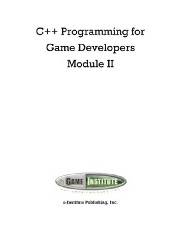 C++ Programming for Game Developers， Module II (Textbook)（Frank Luna， Susan Nguyen）