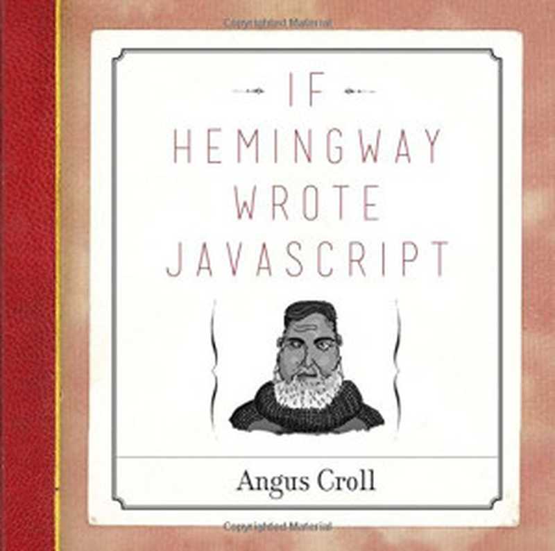 If Hemingway Wrote JavaScript（Angus Croll）（No Starch Press 2014）