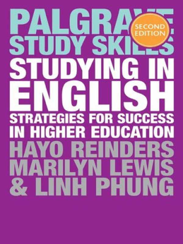 Studying in English： Strategies for Success in Higher Education（Hayo Reinders; Linh Phung; Marilyn Lewis）（Macmillan Education UK 2017）