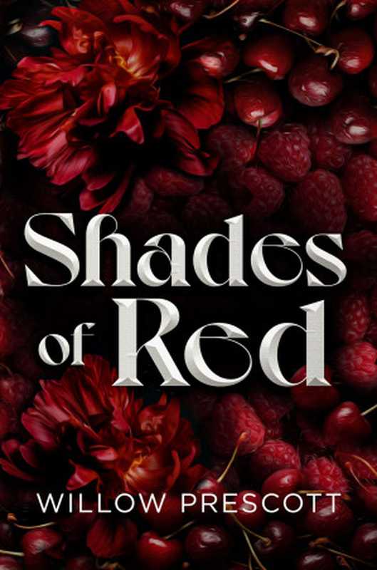 Shades of Red (Sharp Edges Duet #1)（Willow Prescott）（Independent 2024）