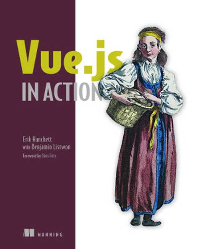 Vue.js in Action（Erik Hanchett; Benjamin Listwon）（Manning Publications 2018）