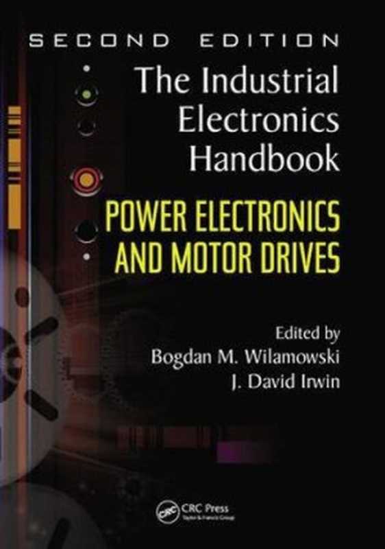 Power Electronics and Motor Drives（Bogdan M. Wilamowski， J. David Irwin）（CRC Press 2017）