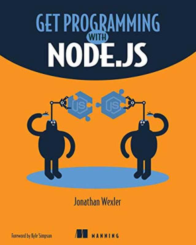 Get Programming with Node.js（Jonathan Wexler）（Manning Publications 2019）