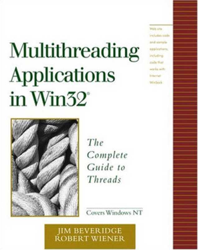 Multithreading Applications in Win32： The Complete Guide to Threads（Jim Beveridge， Robert Wiener）（Addison-Wesley Professional 1996）