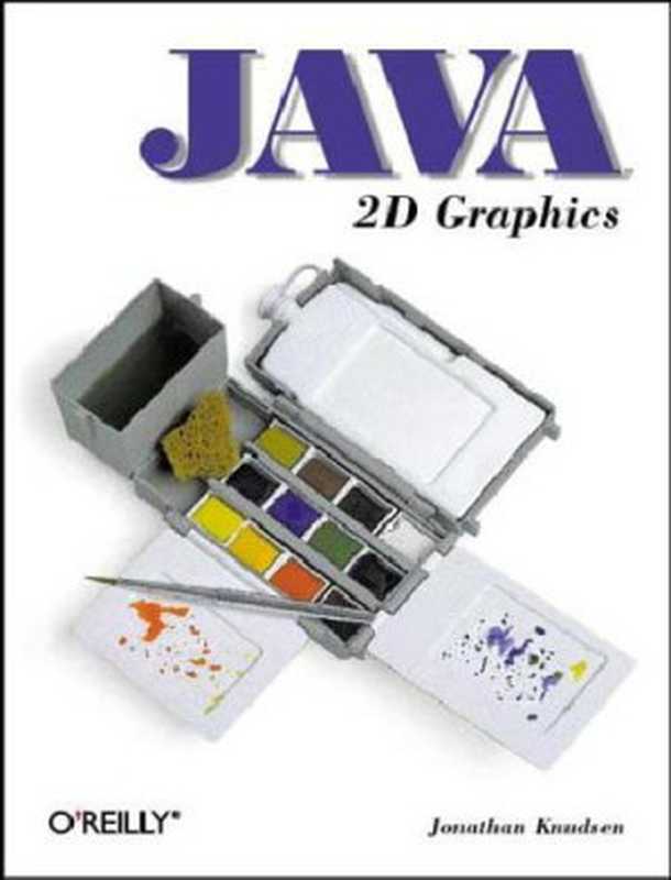 Java 2D Graphics（Jonathan Knudsen）（David & Charles Publishers 1999）