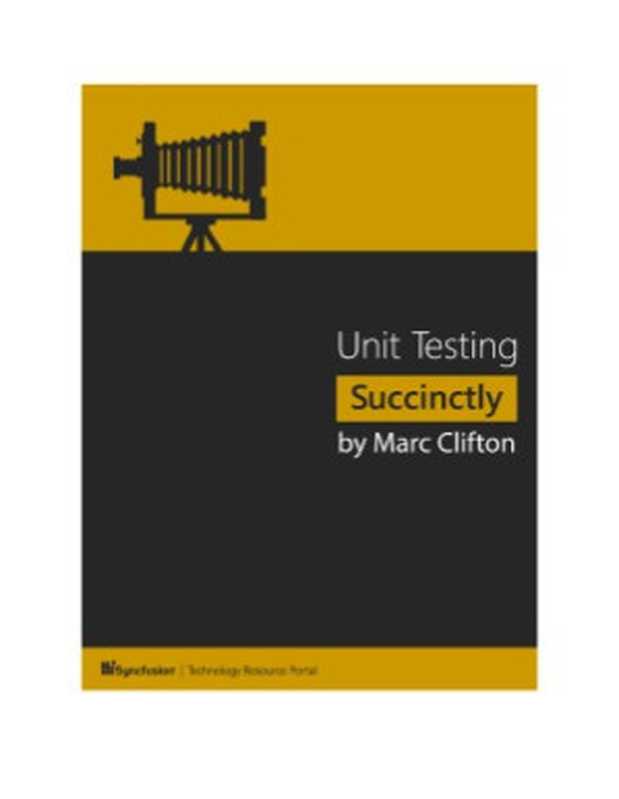 Unit Testing Succinctly（Marc Clifton）（Syncfusion Inc 2013）