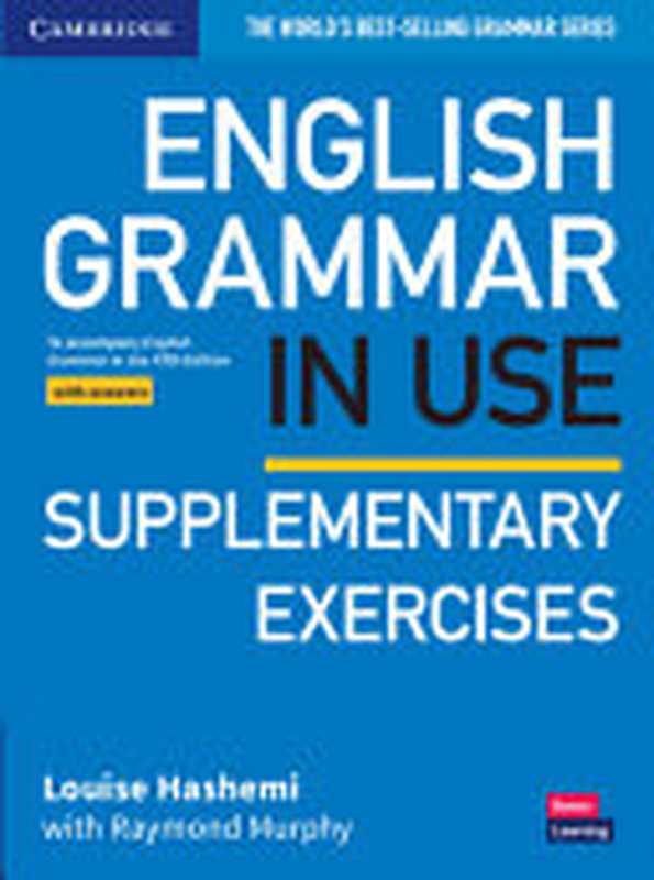 English Grammar in Use Supplementary Exercises Book with Answers（Louise Hashemi）（Cambridge University Press 2019）