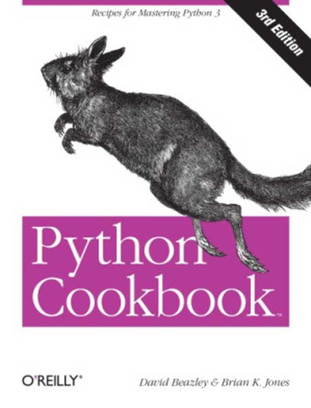 Python Cookbook（David Beazley， Brian K. Jones）（O