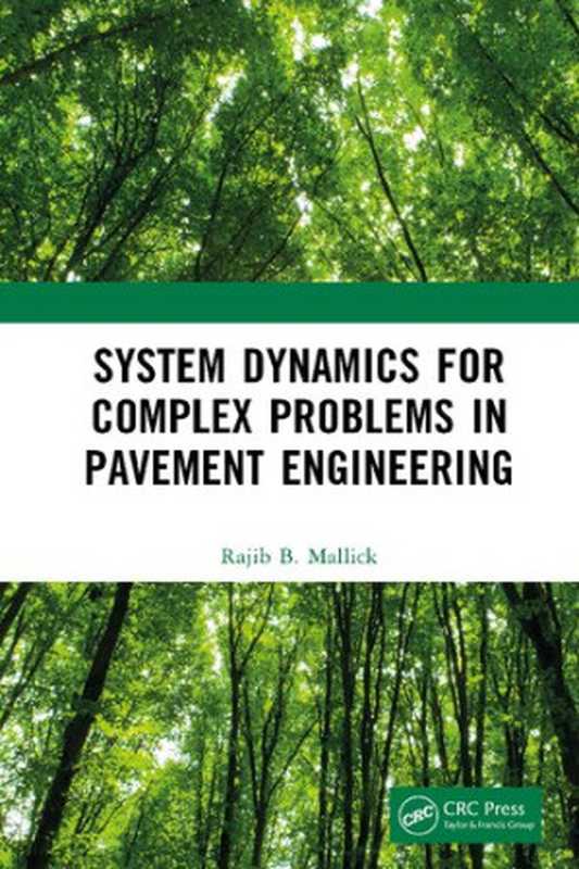 System Dynamics for Complex Problems in Pavement Engineering（Rajib B. Mallick）（CRC Press 2023）