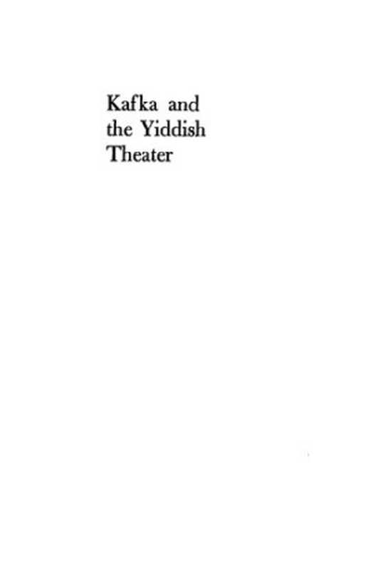 Kafka and the Yiddish Theater： Its Impact on His Work（Evelyn Torton Beck）（University of Wisconsin Press 1971）