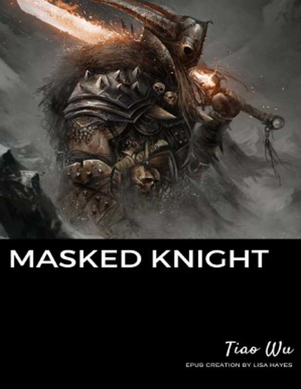 Masked Knight： Complete（Tiao Wu）