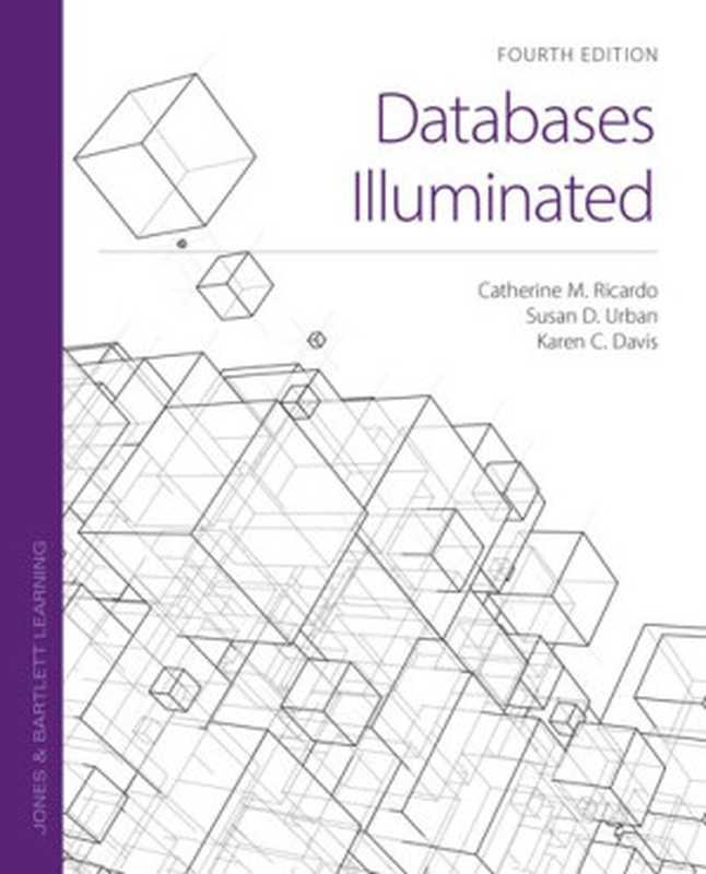 Databases Illuminated（Catherine M. Ricardo; Susan D. Urban; Karen C. Davis）（Jones & Bartlett Learning 2022）