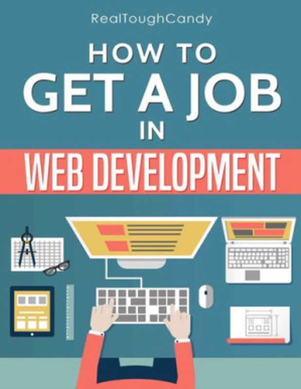 How to Get a Job in Web Development（RealToughCandy）（RealToughCandy 2018）