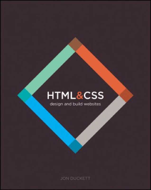 HTML and CSS（Jon Duckett）（John Wiley & Sons 2011）