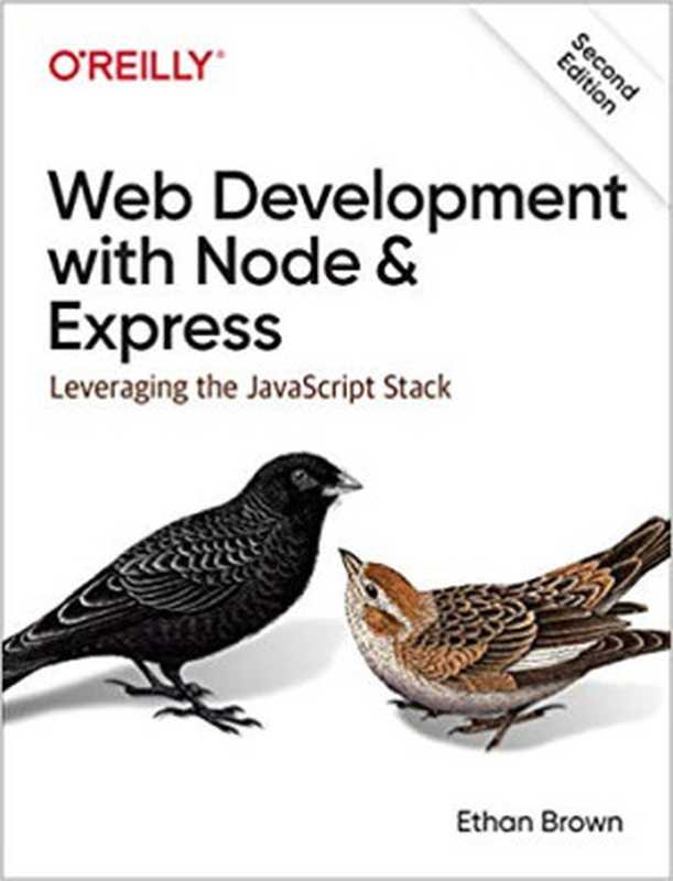 Web Development with Node and Express， 2nd Edition（Ethan Brown）（O