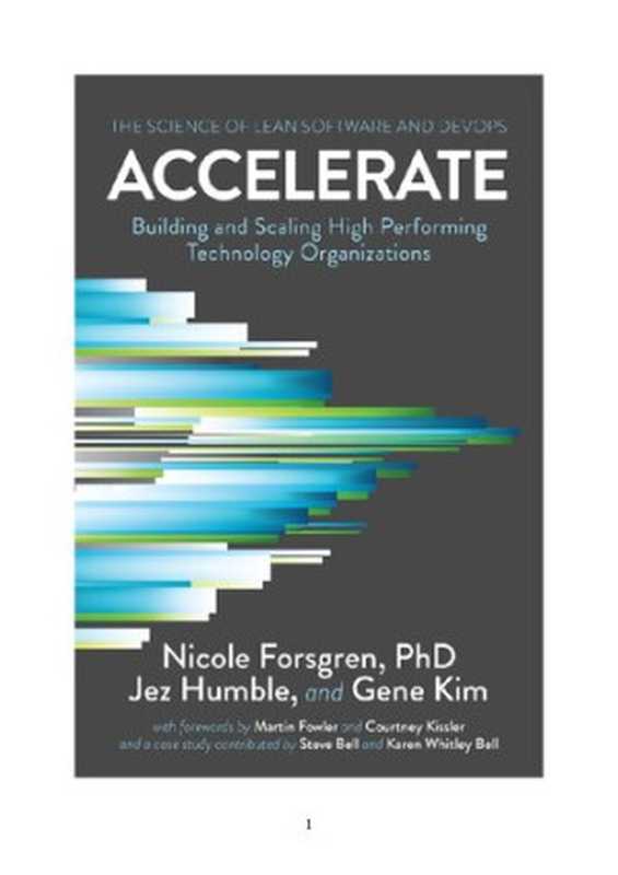 Accelerate： The Science of Lean Software and DevOps： Building and Scaling High Performing Technology Organizations（Forsgren， Nicole;Humble， Jez;Kim， Gene）（IT Revolution Press (NBN) 2018）