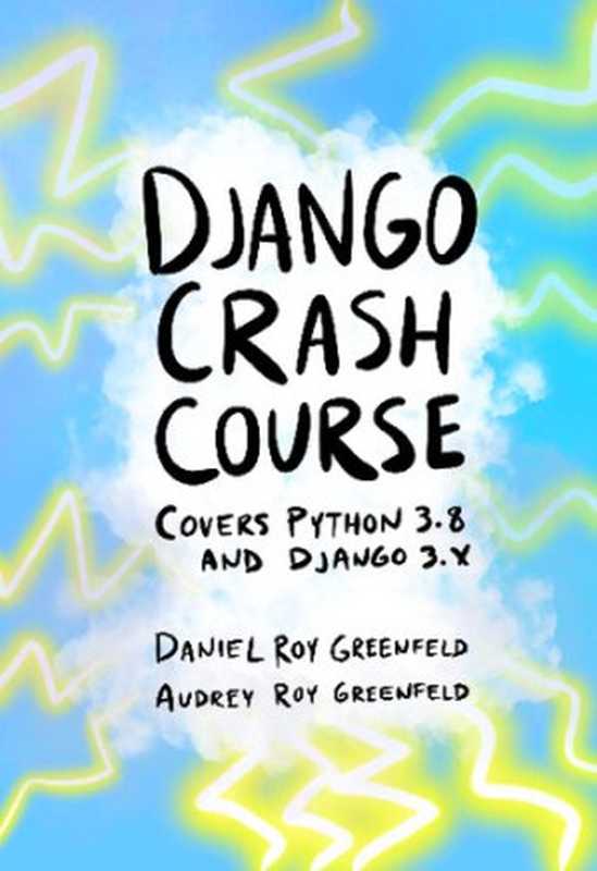 Django Crash Course（Daniel Roy Greenfield， Audrey Roy Greenfield）（2020）