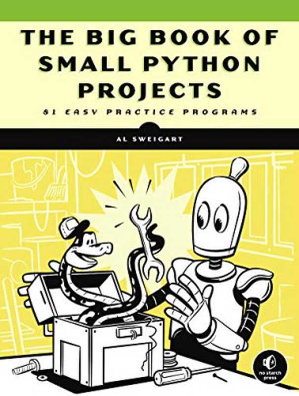 The Big Book of Small Python Projects（Al Sweigart）（No Starch Press 2021）