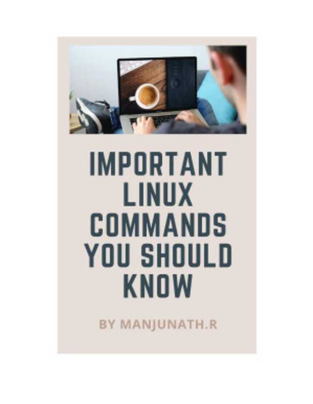 Important Linux Commands You Should Know（Manjunath.R   www.obooko.com）（2022）