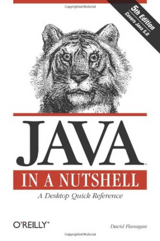 Java In A Nutshell， 5th Edition（David Flanagan）（O