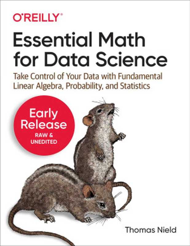 Essential Math for Data Science (Fifth Early Release)（Thomas Nield）（O