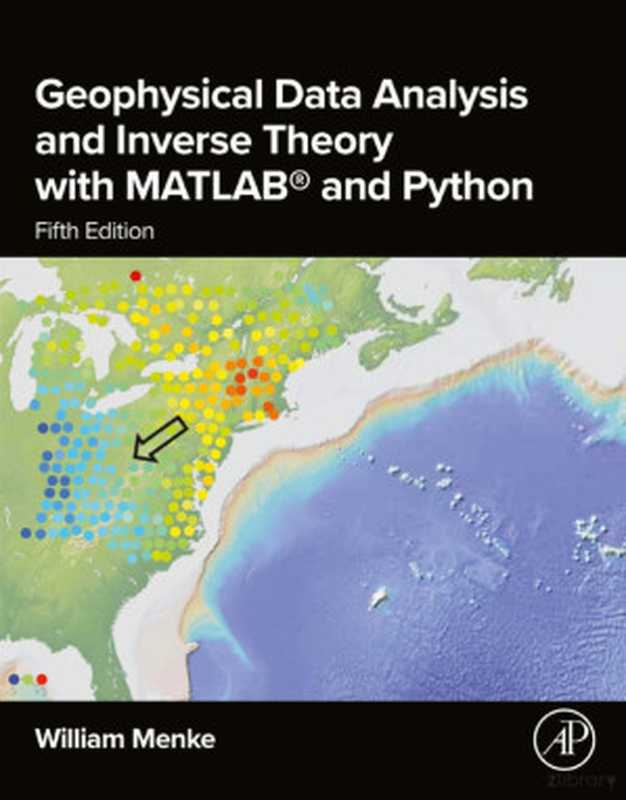 Geophysical Data Analysis...Inverse Theory with MatLAB..Python 5ed 2024（Menke W.）