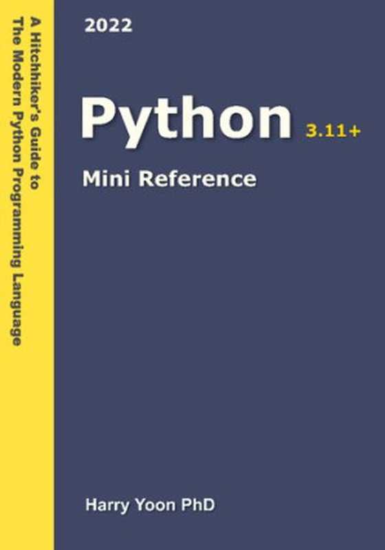 Python 3.11+ Mini reference（Harry Yoon）（2022）