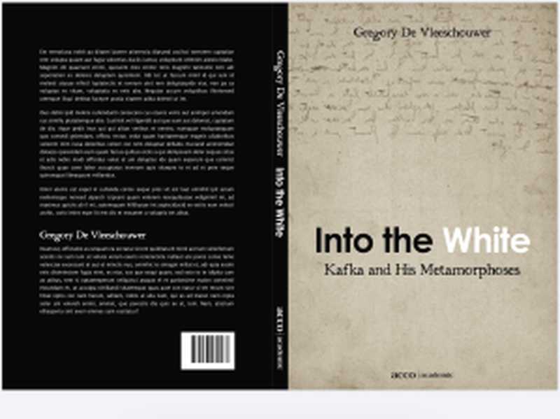 Into the white： Kafka and his metamorphoses（Greg Houwer）（Acco）