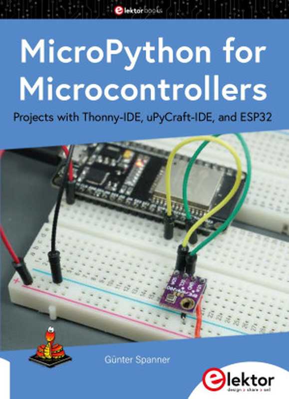 MicroPython for Microcontrollers（Günter Spanner）（Elektor 2021）