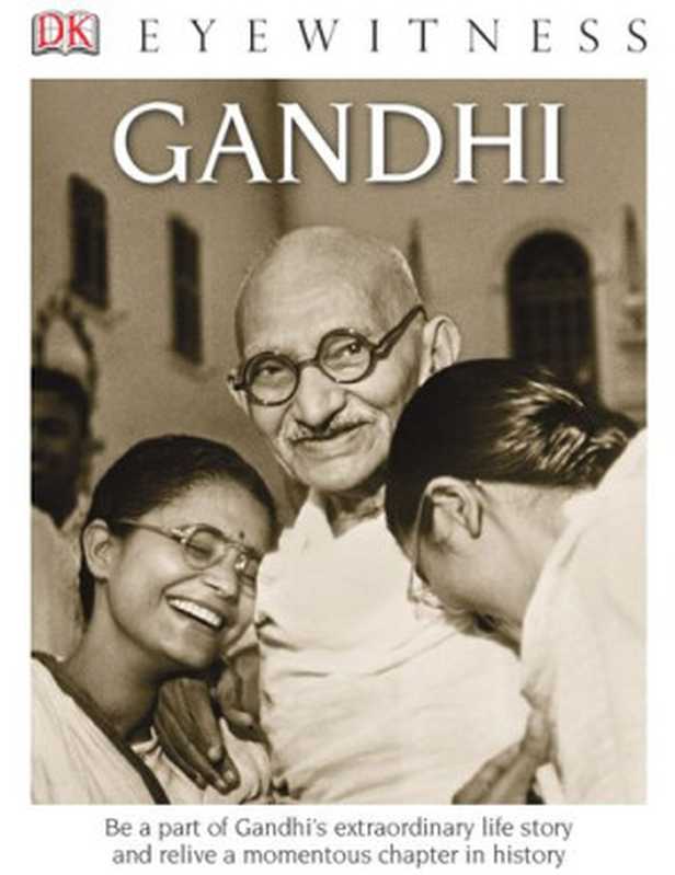 Gandhi（Juhi Saklani）（DK Publishing 2014）