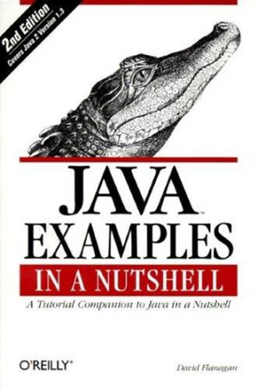 Java Examples in a Nutshell： A Tutorial Companion to Java in a Nutshell（David Flanagan）（O