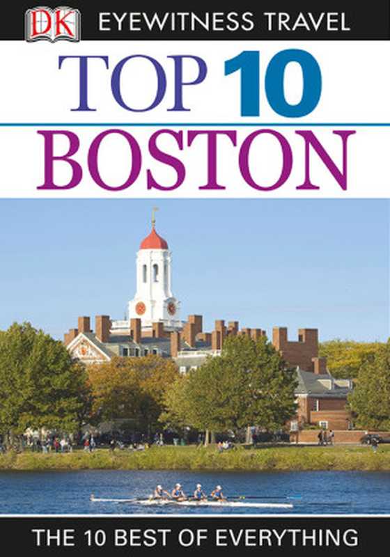 Top 10 Boston（Patricia Harris）（DK Publishing 2013）