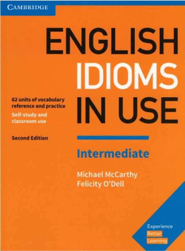 English Idioms in Use Intermediate Book with Answers Vocabulary Reference and Practice（Michael McCarthy  Felicity O