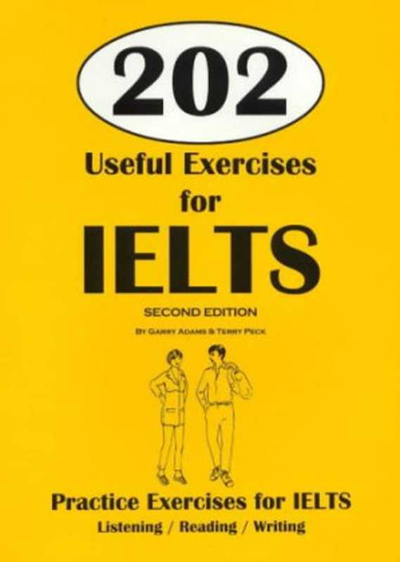 202 Useful Exercises for IELTS（Garry Adams  Terry Peck）（Adams & Austen Press 2001）