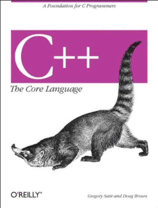 C++ The Core Language（Doug Brown， Gregory Satir）（O