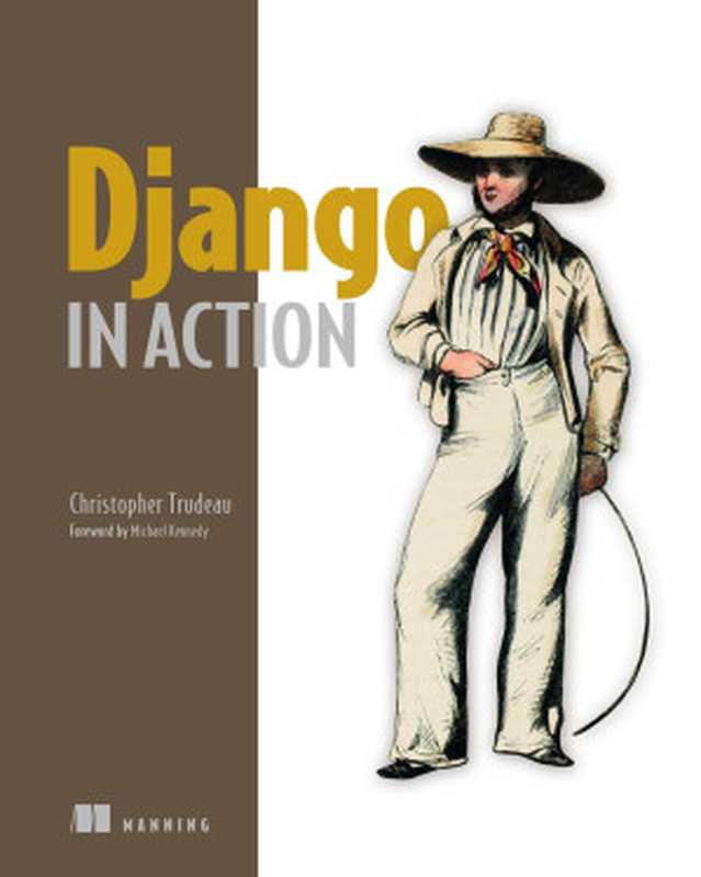 Django in Action（Christopher Trudeau）（Manning Publications 2024）